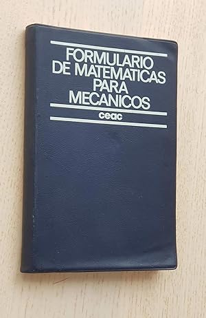 FORMULARIO DE MATEMÁTICAS PARA MECÁNICOS (ed. CEAC)