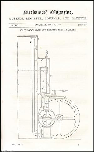 Seller image for Whitelaw's Plan for Feeding Steam-Boilers; Improvement in Steam Navigation; Harper & Joyce's Patent Stove, etc. Mechanics Magazine, Museum, Register, Journal and Gazette. Issue No. 769. A complete rare weekly issue of the Mechanics' Magazine, 1838. for sale by Cosmo Books