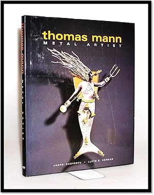 Bild des Verkufers fr Thomas Mann: Metal Artist zum Verkauf von Blind-Horse-Books (ABAA- FABA)