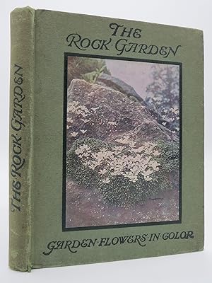 THE ROCK GARDEN With Eight Coloured Plates