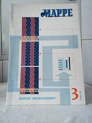 Die Mappe : Deutsche Malerzeitschrift. Heft 3, März 1957. Herausgeber und Hauptschriftleiter: Kon...