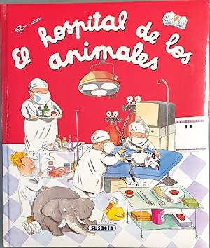 Seller image for El hospital de los animales for sale by Los libros del Abuelo