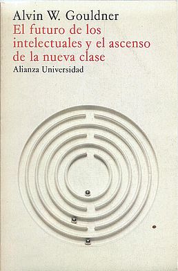 Imagen del vendedor de EL FUTURO DE LOS INTELECTUALES Y EL ASCENSO DE LA NUEVA CLASE1980 a la venta por Palabras & Cosas