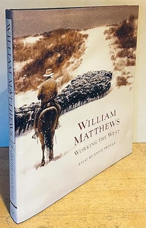 Imagen del vendedor de William Matthews: Working the West (SIGNED FIRST EDITION) a la venta por Nighttown Books