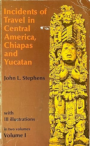 Imagen del vendedor de Incidents of travel in central America, Chiapas and Yucatan (2 v.) a la venta por Acanthophyllum Books
