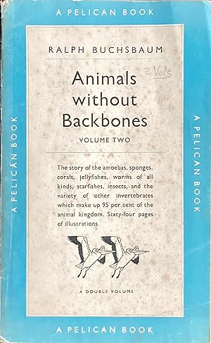 Animals without backbones (vols. 1 & 2)