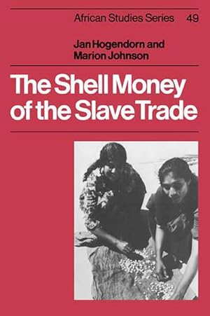 Seller image for The Shell Money of the Slave Trade (Paperback) for sale by Grand Eagle Retail