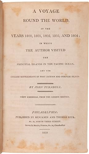 A VOYAGE ROUND THE WORLD, IN THE YEARS 1800, 1801, 1802, 1803, AND 1804; IN WHICH THE AUTHOR VISI...
