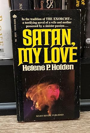Image du vendeur pour Satan, My Love (vintage paperback) mis en vente par Forgotten Lore