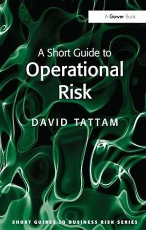 Imagen del vendedor de A Short Guide to Operational Risk (Paperback) a la venta por Grand Eagle Retail
