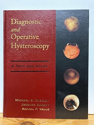 Image du vendeur pour Diagnostic and Operative Hysteroscopy: A Text and Atlas mis en vente par Chamblin Bookmine