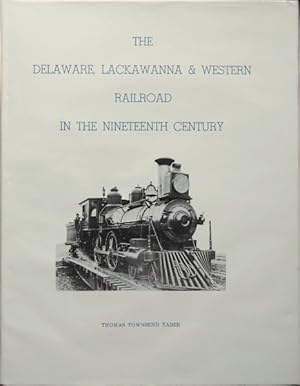 Bild des Verkufers fr The Delaware, Lackawanna & Western Railroad In The Nineteenth Century zum Verkauf von Martin Bott Bookdealers Ltd