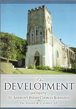 The Development and Impact of St. Andrew's Parish Church, Barbados