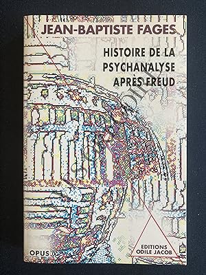 HISTOIRE DE LA PSYCHANALYSE APRES FREUD