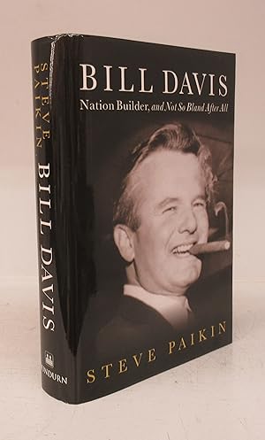 Bild des Verkufers fr Bill Davis: Nation Builder, and Not So Bland After All zum Verkauf von Attic Books (ABAC, ILAB)