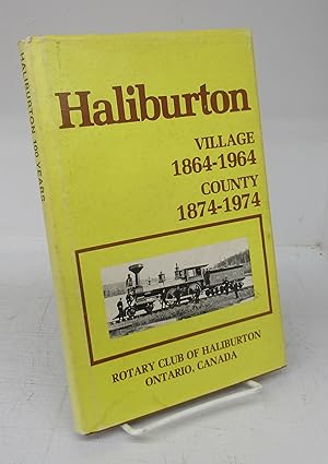 Bild des Verkufers fr Haliburton: Village 1864-1964. County 1874-1974 zum Verkauf von Attic Books (ABAC, ILAB)