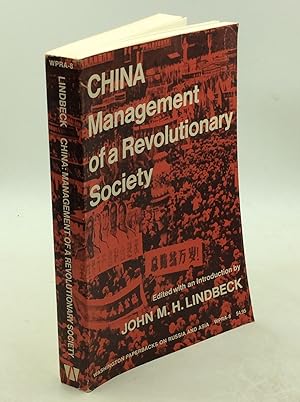 Imagen del vendedor de CHINA: Management of a Revolutionary Society a la venta por Kubik Fine Books Ltd., ABAA