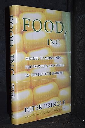 Food, Inc.; Mendel to Monsanto-- the Promises and Perils of the Biotech Harvest