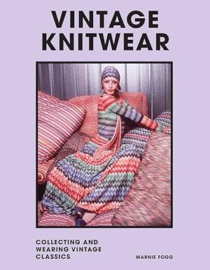 Vintage Knitwear: Collecting and Wearing Vintage Classics