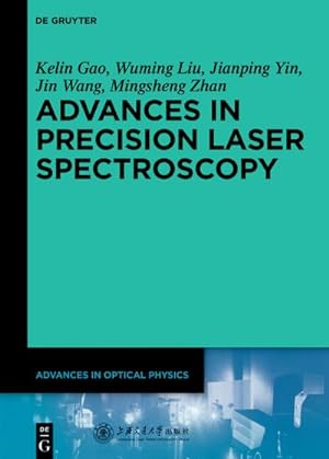 Bild des Verkufers fr Advances in Optical Physics Advances in Precision Laser Spectroscopy zum Verkauf von AHA-BUCH GmbH