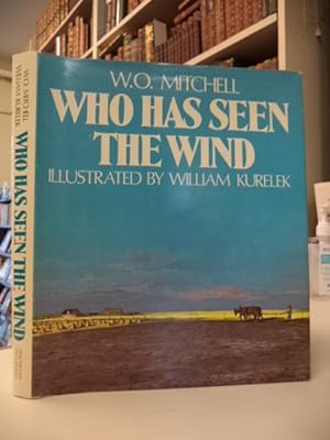 Seller image for Who Has Seen The Wind [signed by Kurelek] for sale by The Odd Book  (ABAC, ILAB)