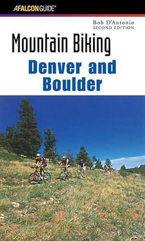 Imagen del vendedor de Mountain Biking Denver and Boulder (Paperback) a la venta por Grand Eagle Retail