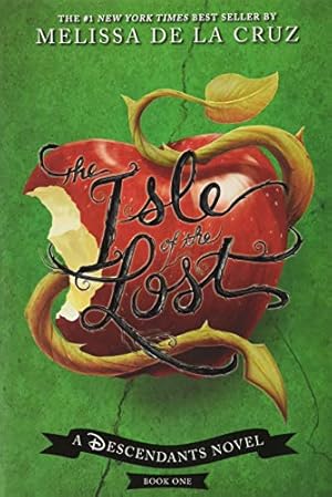 The Isle of the Lost (A Descendants Novel, Vol. 1): A Descendants Novel (The Descendants, 1)