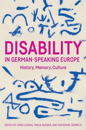 Seller image for Disability in German-speaking Europe : History, Memory, Culture for sale by GreatBookPricesUK