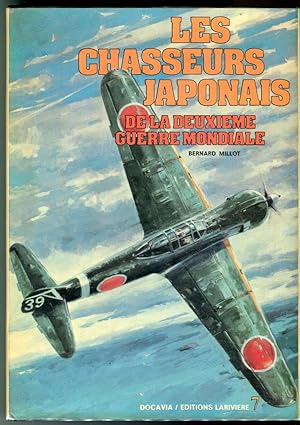 Les Chasseurs Japonais de la Deuxieme Guerre Mondiale (Collection DOCAVIA, Volume 7) (Japanese Fi...