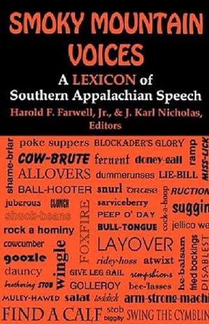 Immagine del venditore per Smoky Mountain Voices: A Lexicon of Southern Appalachian Speech Based on the Research of Horace Kephart (Paperback) venduto da Grand Eagle Retail
