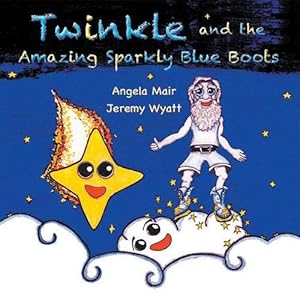Immagine del venditore per Twinkle and the Amazing Sparkly Blue Boots (Paperback) venduto da AussieBookSeller