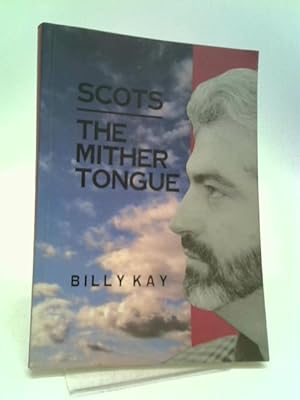 Seller image for Scots: The Mither Tongue for sale by World of Rare Books