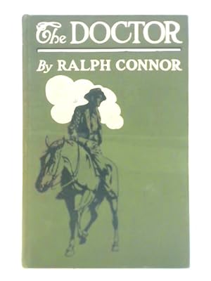 Seller image for The Doctor: A Tale of the Rockies for sale by World of Rare Books