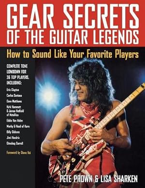 Imagen del vendedor de Gear Secrets of the Guitar Legends (Paperback) a la venta por Grand Eagle Retail