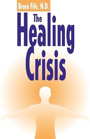 Imagen del vendedor de Healing Crisis, 2nd Edition (Paperback) a la venta por Grand Eagle Retail