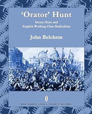 Immagine del venditore per Orator' Hunt: Henry Hunt and English Working Class Radicalism (Paperback) venduto da Grand Eagle Retail