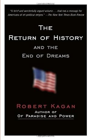 Image du vendeur pour The Return of History and the End of Dreams by Kagan, Robert [Paperback ] mis en vente par booksXpress