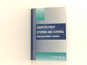 Adaptive Fuzzy Systems and Control: Design and Stability Analysis
