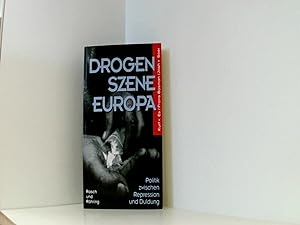 Bild des Verkufers fr Drogenszene Europa. Daten, Fakten, Politik zum Verkauf von Book Broker