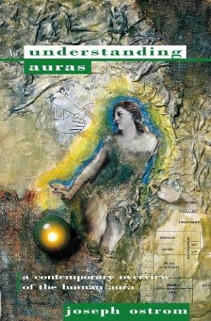 Bild des Verkufers fr Understanding Auras: A contemporary overview of the human aura zum Verkauf von WeBuyBooks