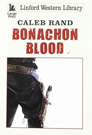 Seller image for Bonachon Blood (Linford Western Library) for sale by WeBuyBooks