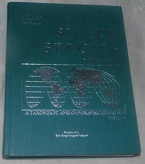 Seller image for Snake Species of the World: A Taxonomic and Geographic Reference, Volume 1 for sale by Pheonix Books and Collectibles