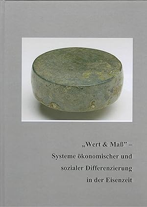 Image du vendeur pour BUFM Band 99:  Wert und Ma    Systeme konomischer und sozialer Differenzierung in der Eisenzeit mis en vente par Verlag Beier & Beran