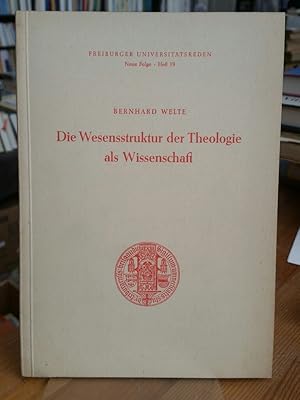 Die Wesensstruktur der Theologie als Wissenschaft. (Freiburger Universitätsreden, Neue Folge, Hef...