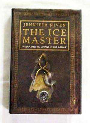 The Ice Master The Doomed Voyage of the Karluk