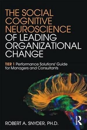 Seller image for The Social Cognitive Neuroscience of Leading Organizational Change (Paperback) for sale by Grand Eagle Retail