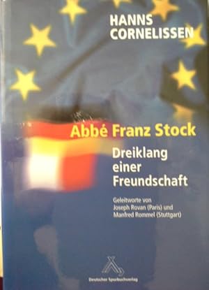 Bild des Verkufers fr Abb Franz Stock : Dreiklang einer Freundschaft. Geleitw. von Joseph Rovan und Manfred Rommel zum Verkauf von Herr Klaus Dieter Boettcher