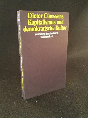 Image du vendeur pour Kapitalismus und demokratische Kultur (suhrkamp taschenbuch wissenschaft) mis en vente par ANTIQUARIAT Franke BRUDDENBOOKS