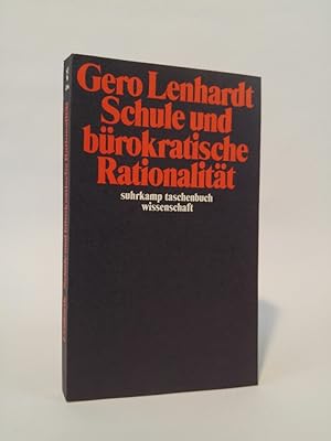 Seller image for Schule und brokratische Rationalitt for sale by ANTIQUARIAT Franke BRUDDENBOOKS