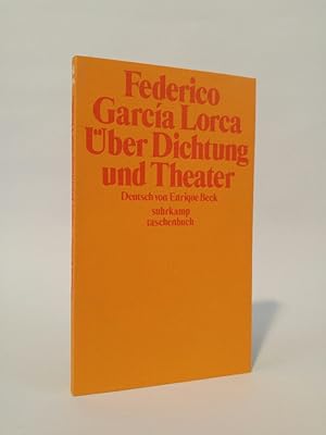 Bild des Verkufers fr ber Dichtung und Theater, Aus dem Spanischen von Enrique Beck, zum Verkauf von ANTIQUARIAT Franke BRUDDENBOOKS